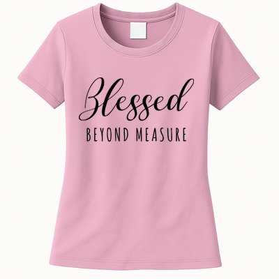 Blessed Beyond Measure Womens T-Shirt