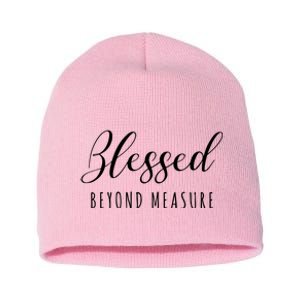 Blessed Beyond Measure Short Acrylic Beanie