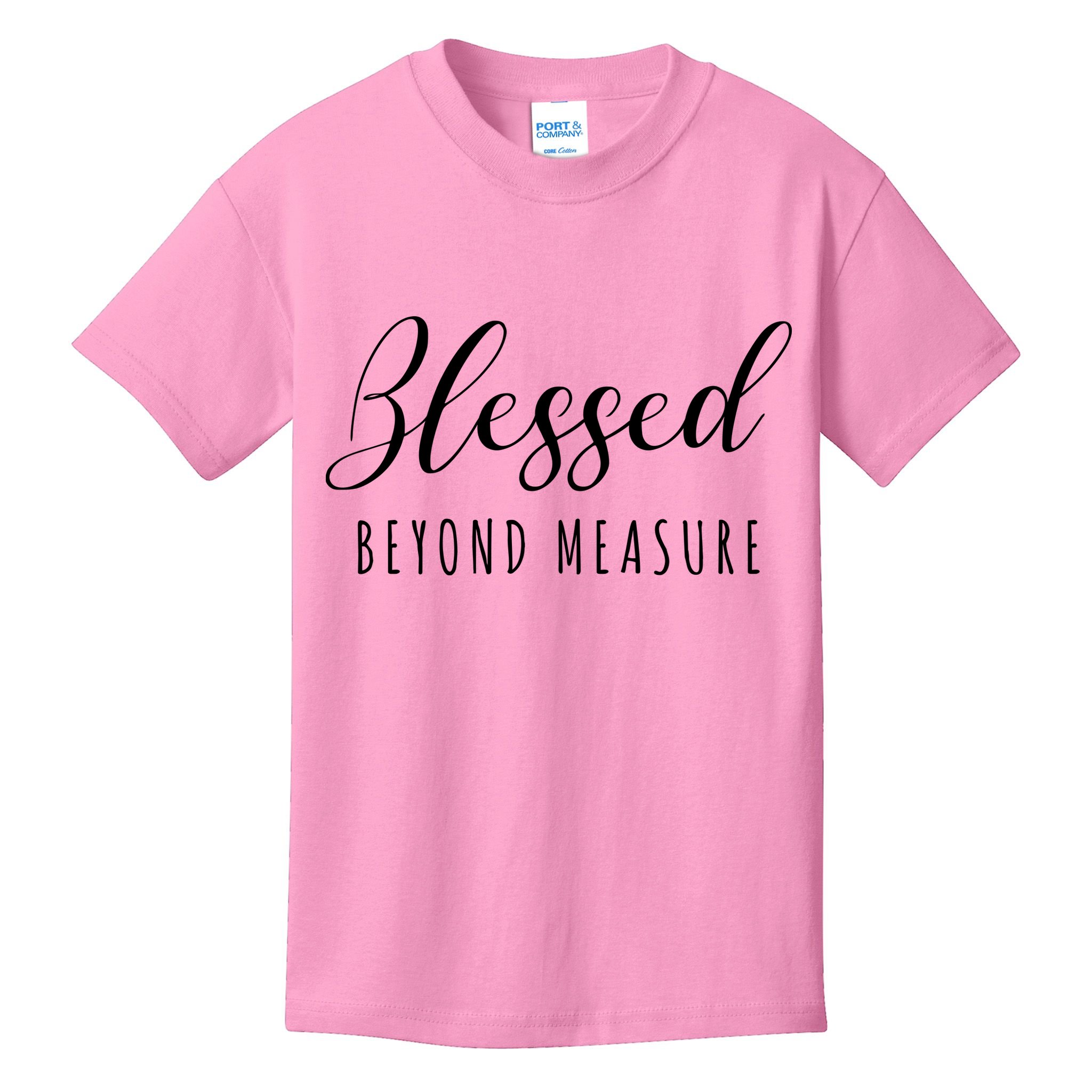 Blessed Beyond Measure Kids T-Shirt