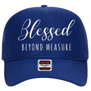 Blessed Beyond Measure High Crown Mesh Back Trucker Hat