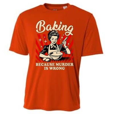 Baking Because Murder Is Wrong Cooling Performance Crew T-Shirt