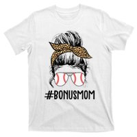 Baseball Bonus Mom Life Messy Bun Stepmom Life Messy Bun T-Shirt