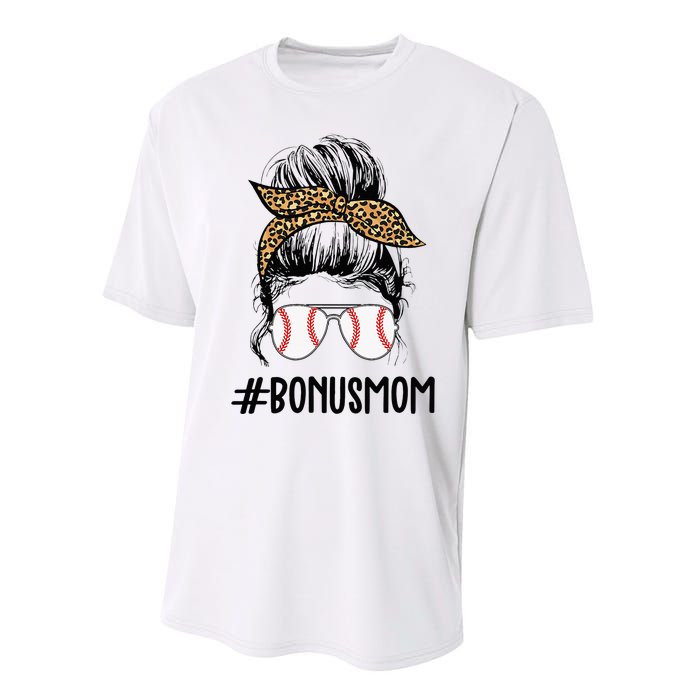 Baseball Bonus Mom Life Messy Bun Stepmom Life Messy Bun Performance Sprint T-Shirt