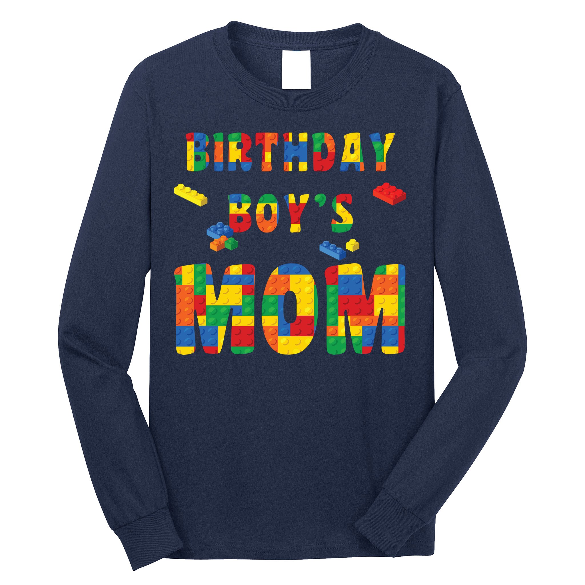 Building Block Mom Of Birthday Boy Long Sleeve Shirt