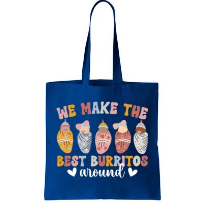 Best Burritos Mother Nurse Postpartum Nurse Meaningful Gift Tote Bag