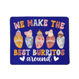 Best Burritos Mother Nurse Postpartum Nurse Meaningful Gift Mousepad