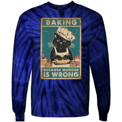 Baking Because Murder Is Wrong Black Cat Funny Cat Tie-Dye Long Sleeve Shirt