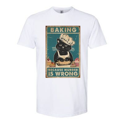 Baking Because Murder Is Wrong Black Cat Funny Cat Softstyle CVC T-Shirt