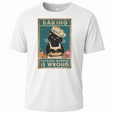 Baking Because Murder Is Wrong Black Cat Funny Cat Cooling Performance Crew T-Shirt