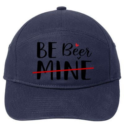 Be Beer Mine Funny Beer Lover Happy Valentine's Day Funny Gift Cool Gift 7-Panel Snapback Hat