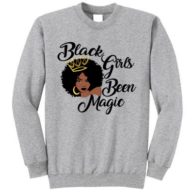 Black Been Magic Melanin Black History Gift Tall Sweatshirt