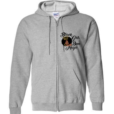 Black Been Magic Melanin Black History Gift Full Zip Hoodie