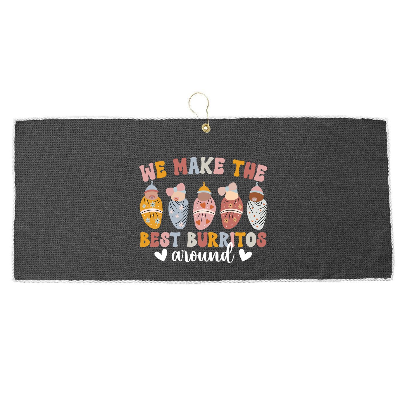 Best Burritos Mother Nurse Postpartum Nurse Cool Gift Large Microfiber Waffle Golf Towel