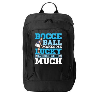 Bocce Ball Makes Me Lucky Bocce Ball Gift City Backpack