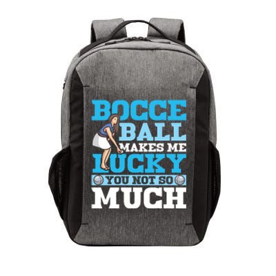 Bocce Ball Makes Me Lucky Bocce Ball Gift Vector Backpack