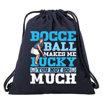 Bocce Ball Makes Me Lucky Bocce Ball Gift Drawstring Bag