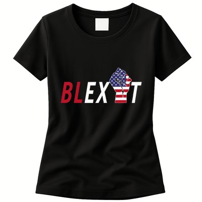 Blexit Blexit Movement Black Exit Womens T-Shirt