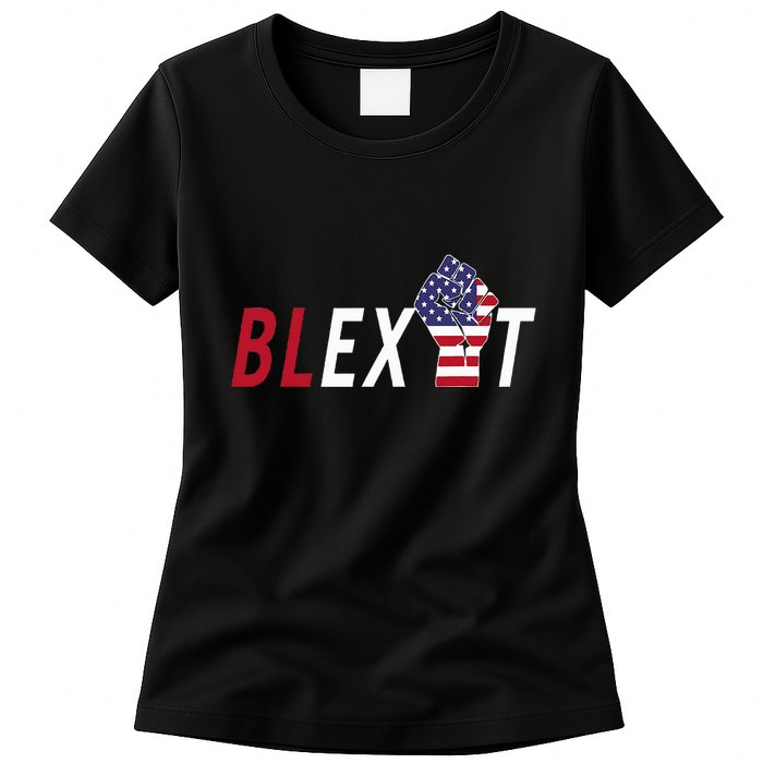 Blexit Blexit Movement Black Exit Womens T-Shirt