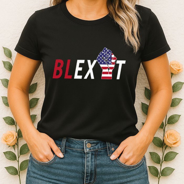 Blexit Blexit Movement Black Exit Womens T-Shirt
