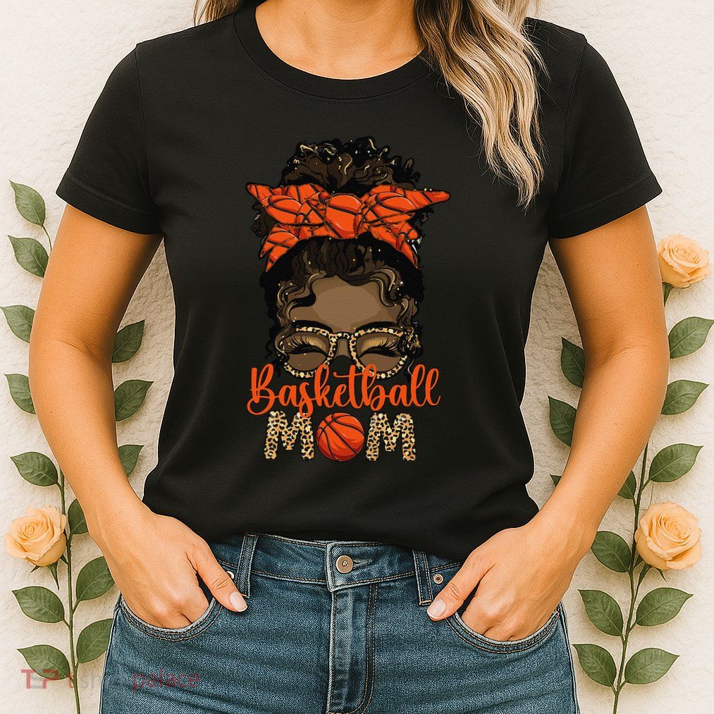 Black Basketball Mom Melanin Mother Of A Basketball Player Womens T-Shirt