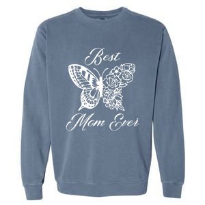 Butterfly Best Mom Ever Family Matching Mothers Day Funny Gift Garment-Dyed Sweatshirt