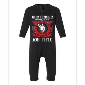 Bartender Because Miracle Worker Isn't Job Title Bartender Cute Gift Infant Fleece One Piece