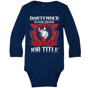 Bartender Because Miracle Worker Isn't Job Title Bartender Cute Gift Baby Long Sleeve Bodysuit