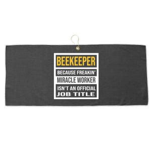 Beekeeper Because Miracle Worker Isn't An Job Title Gift Large Microfiber Waffle Golf Towel