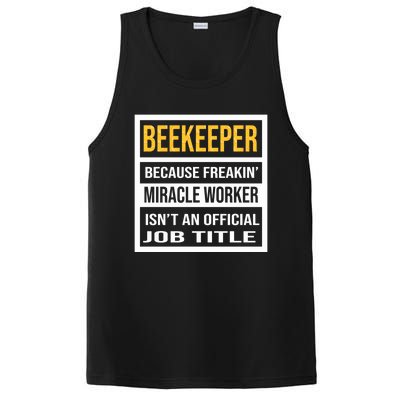 Beekeeper Because Miracle Worker Isn't An Job Title Gift PosiCharge Competitor Tank