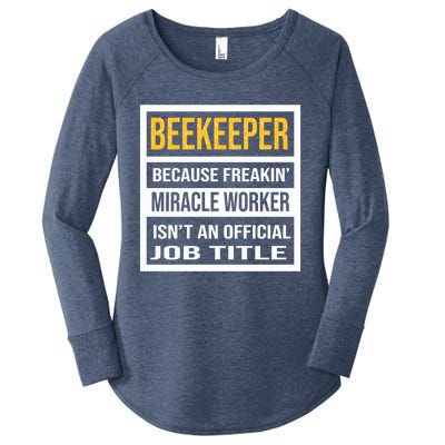 Beekeeper Because Miracle Worker Isn't An Job Title Gift Women's Perfect Tri Tunic Long Sleeve Shirt