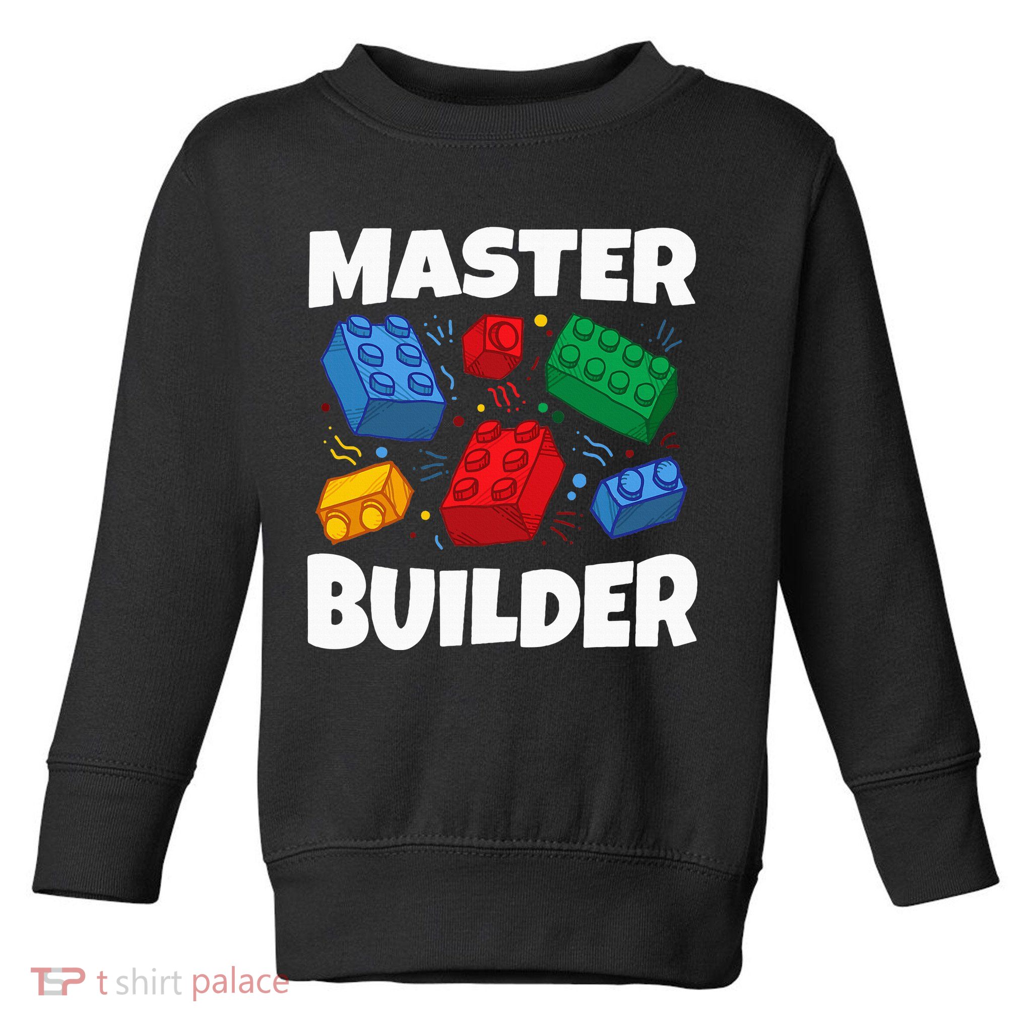 Blocks Brick Master Builder Toddler Sweatshirt