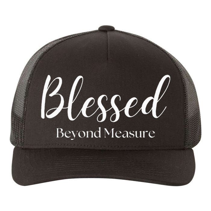 Blessed Beyond Measure Inspirational Christian Yupoong Adult 5-Panel Trucker Hat