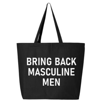 Bring Back Masculine Quotes And Sayings For Family 25L Jumbo Tote