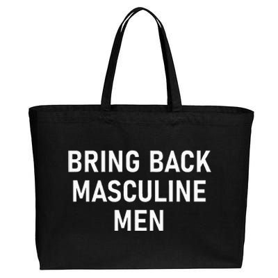 Bring Back Masculine Quotes And Sayings For Family Cotton Canvas Jumbo Tote