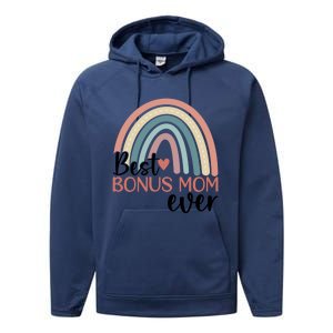 Best Bonus Mom Ever Boho Rainbow Happy MotherS Day Gift Performance Fleece Hoodie