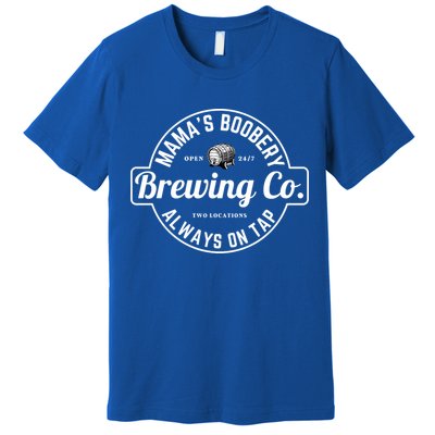 Breastfeeding Brewery Mamas Boobery New Mom Brewing Great Gift Premium T-Shirt