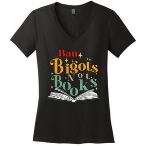 Ban Bigots Not Books Read Banned Books Book Lover Anti Racism Equality Women's V-Neck T-Shirt