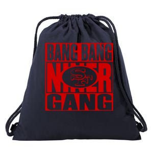 Bang Bang Niner Gang Football San Francisco Sports Drawstring Bag