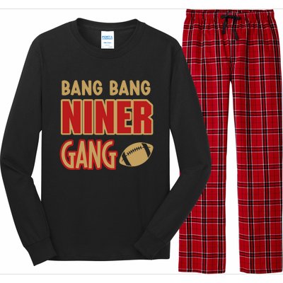 Bang Bang Niner Gang Football San Francisco Sports Long Sleeve Pajama Set