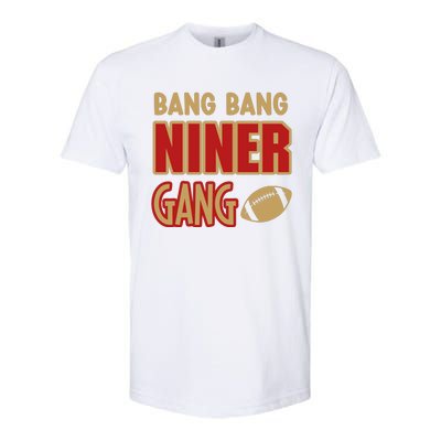 Bang Bang Niner Gang Football San Francisco Sports Softstyle CVC T-Shirt