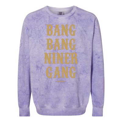 Bang Bang Niner Gang Football San Francisco Sports Colorblast Crewneck Sweatshirt