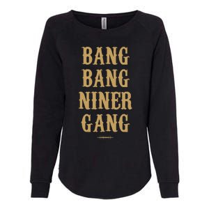 Bang Bang Niner Gang Football San Francisco Sports Womens California Wash Sweatshirt