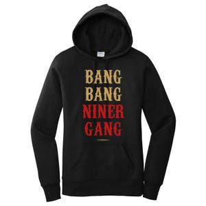 Bang Bang Niner Gang Football San Francisco Sports Women's Pullover Hoodie