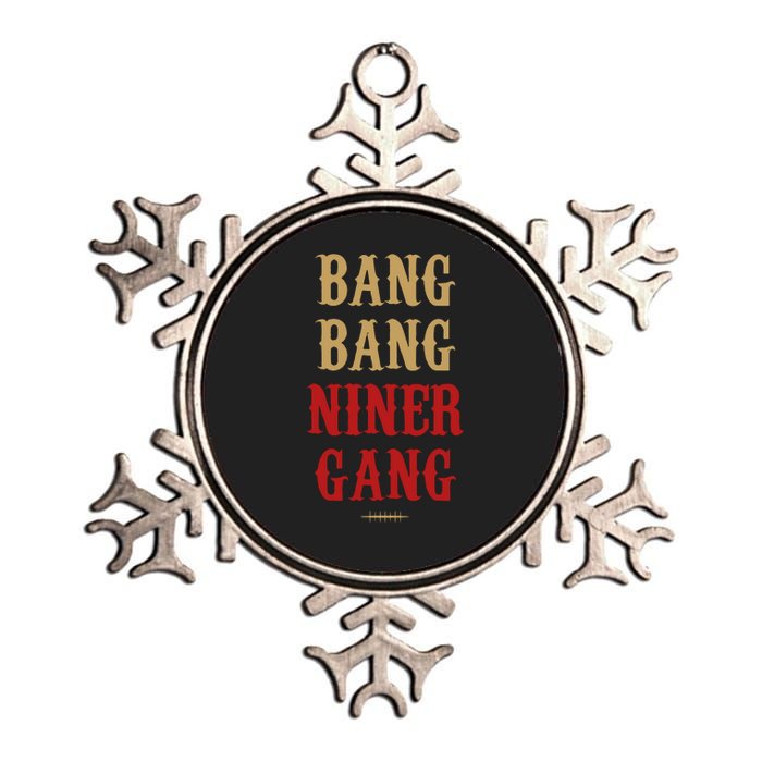 Bang Bang Niner Gang Football San Francisco Sports Metallic Star Ornament