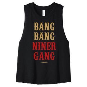 Bang Bang Niner Gang Football San Francisco Sports Women's Racerback Cropped Tank