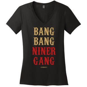 Bang Bang Niner Gang Football San Francisco Sports Women's V-Neck T-Shirt