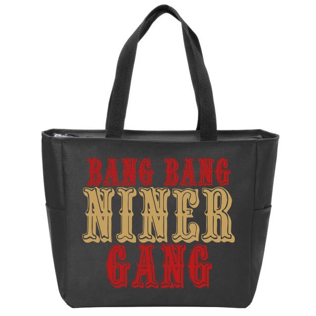 Bang Bang Niner Gang Football San Francisco Sports Zip Tote Bag