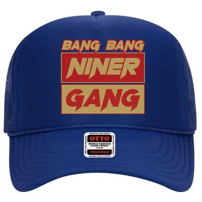 Bang Bang Niner Gang High Crown Mesh Back Trucker Hat