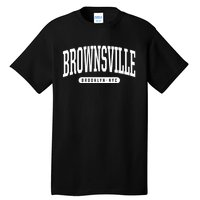 Brownsville Brooklyn Ny Souvenirs Nyc Borough Brooklyn New York Brownsville Tall T-Shirt