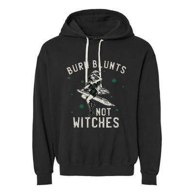 Burn Blunts Not Witches Funny Marijuana Weed Smoker Stoner Garment-Dyed Fleece Hoodie